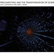 Supercomputing And The Transformation Of Science