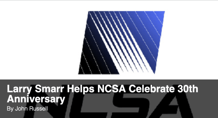 Larry Smarr Helps NCSA Celebrate 30th Anniversary – HPC Wire